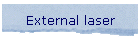 External laser