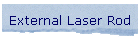 External Laser Rod