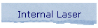 Internal Laser