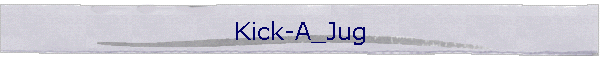 Kick-A_Jug