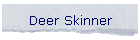 Deer Skinner