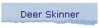 Deer Skinner