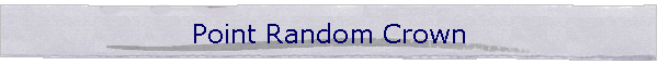 Point Random Crown