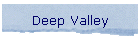 Deep Valley